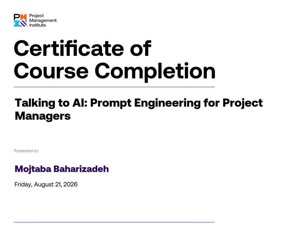 Talking to AI: Prompt Engineering for Project Managers — certificate awarded to Mojtaba Baharizadeh